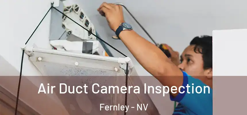 Air Duct Camera Inspection Fernley - NV