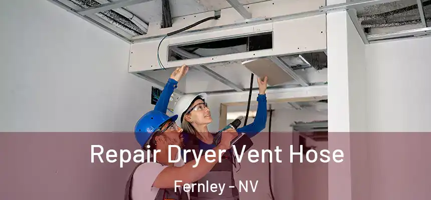  Repair Dryer Vent Hose Fernley - NV