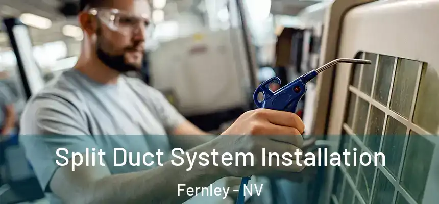 Split Duct System Installation Fernley - NV