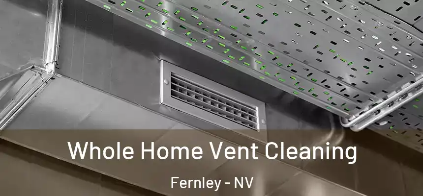  Whole Home Vent Cleaning Fernley - NV